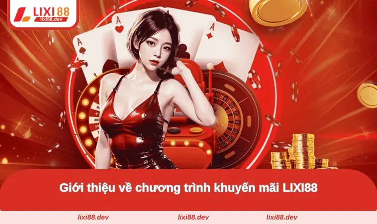 Khuyến Mãi LIXI88 - Tham Gia Ngay Để Nhận Ưu Đãi Liền Tay 1 Điều kiện cần khi hội viên tham gia khuyến mãi LIXI88