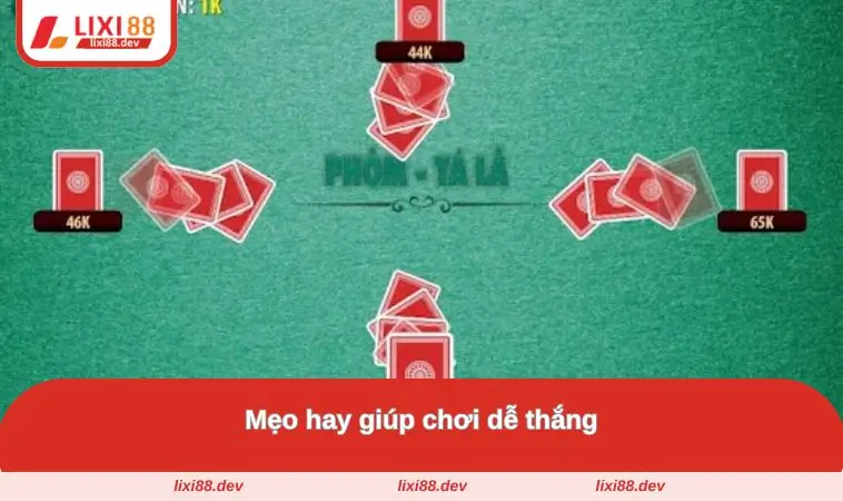 Cách Chơi Tá Lả - Hướng Dẫn Chi Tiết Dành Cho Người Mới 3 Mẹo hay giúp dễ thắng khi chơi