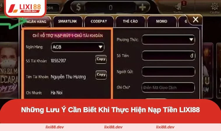 Nạp Tiền LIXI88 - Tham Gia Trải Nghiệm Chơi Ngay Hôm Nay 2 Những lưu ý cần biết khi thực hiện nạp tiền LIXI88